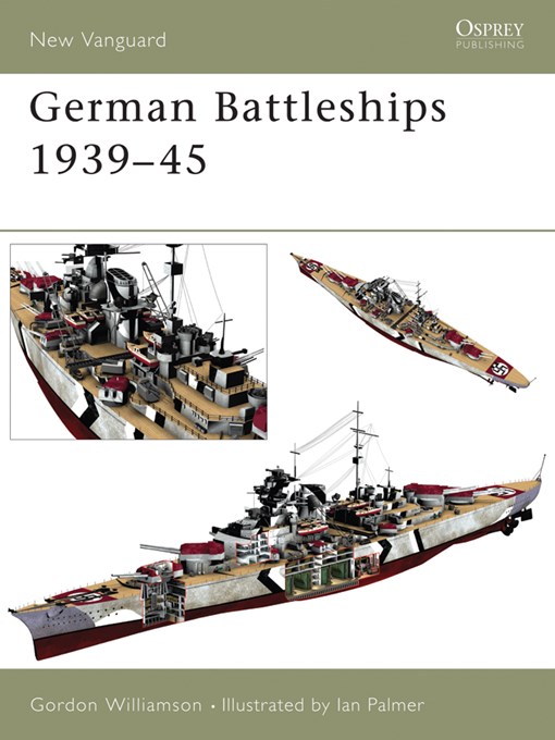 Title details for German Battleships 1939-45 by Gordon Williamson - Available